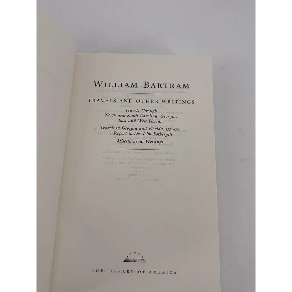 Library of America William Bartram Travels and Other Writings Book 1st Edition